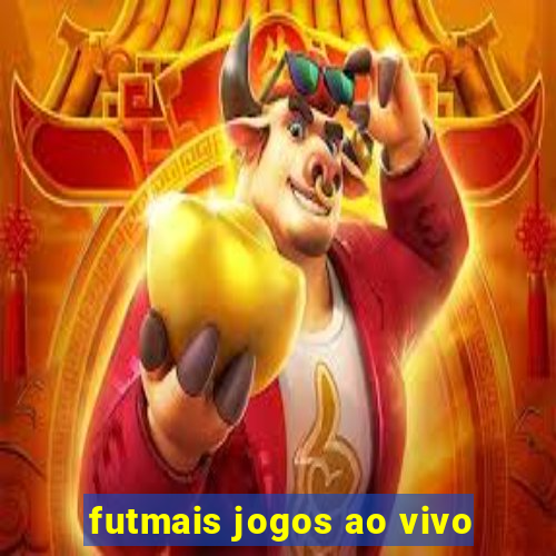 futmais jogos ao vivo